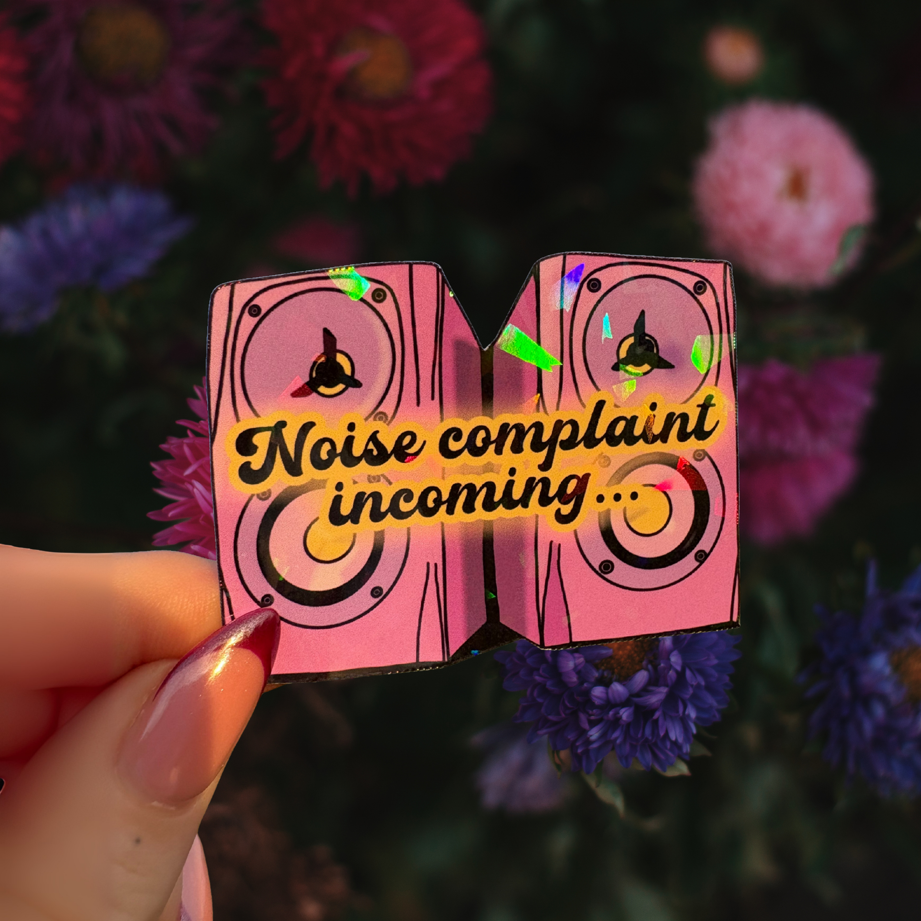 Noise complaint incoming holographic sticker