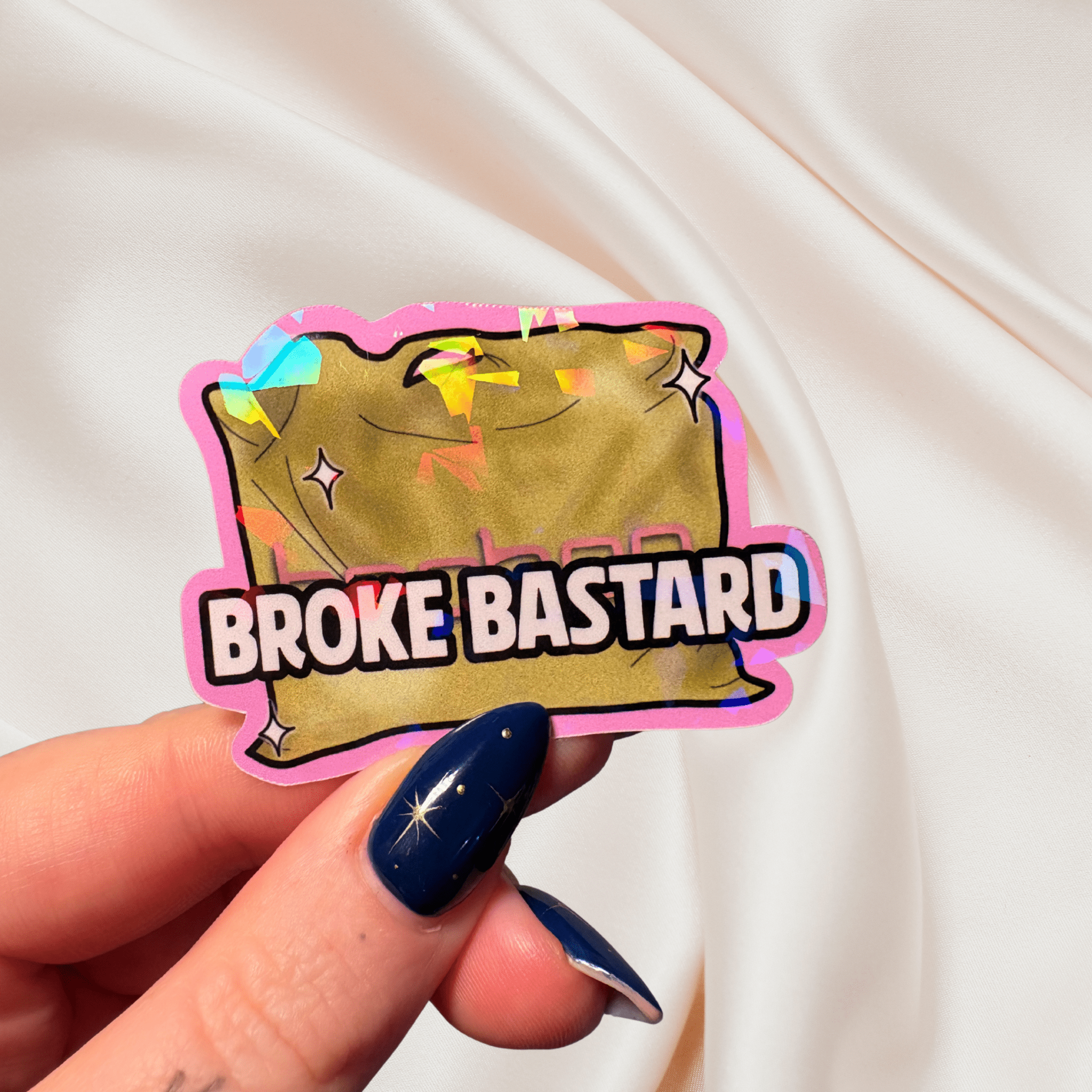 Broke bastard holographic stickerThe Offensive Sticker Co.