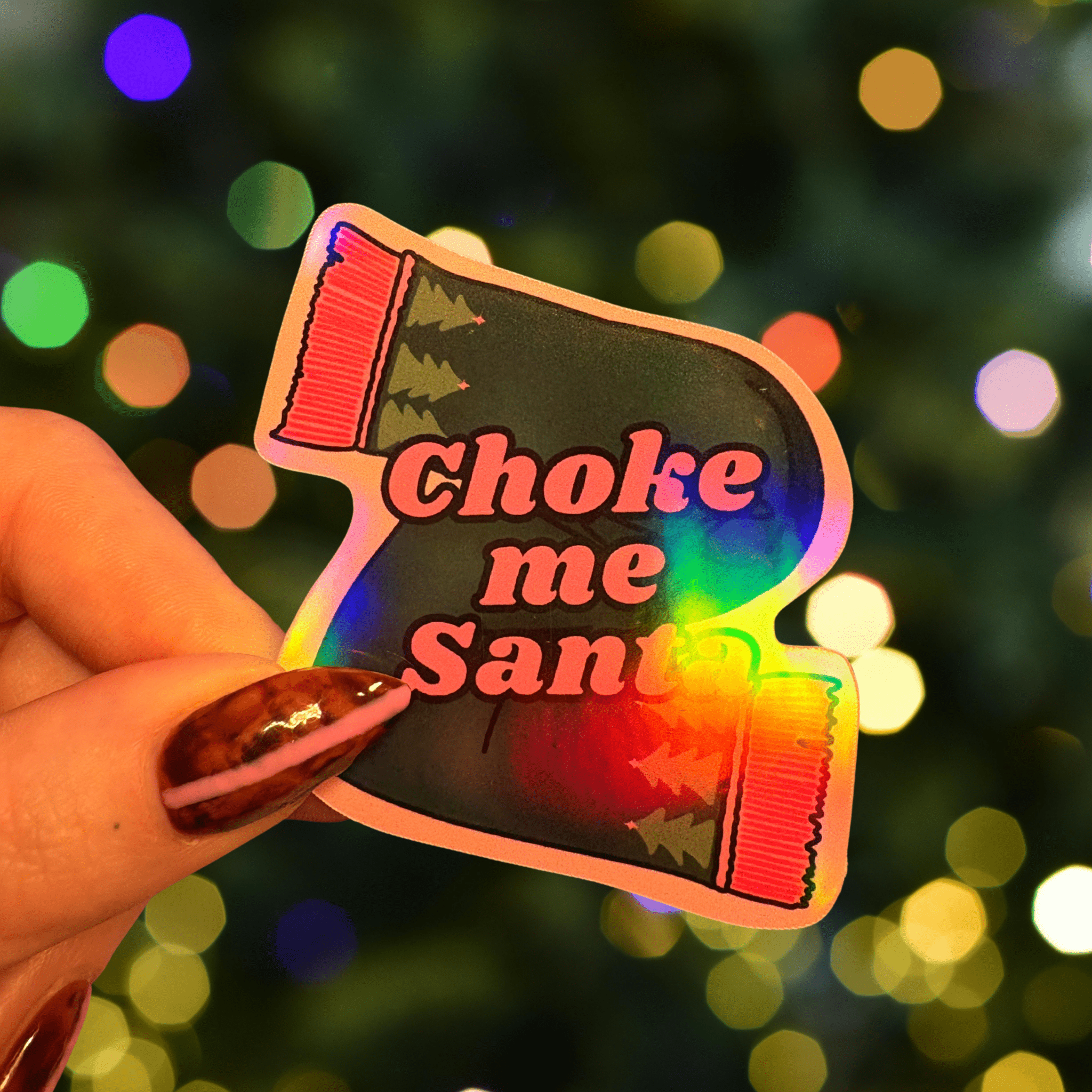 Choke me Santa holographic Christmas stickerThe Offensive Sticker Co.