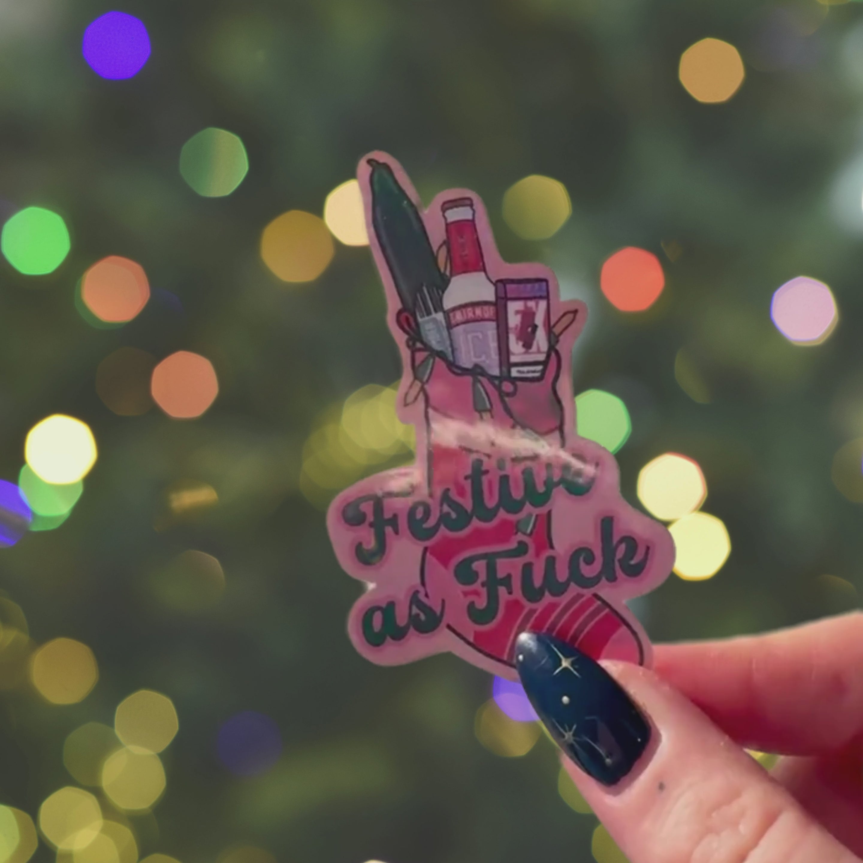 Festive as Fuck holographic sticker